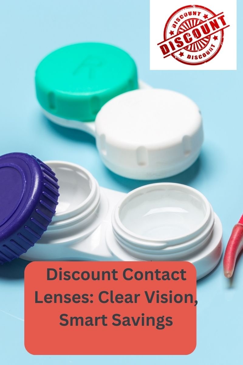 Discount Contact Lenses Clear Vision, Smart Savings