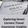 Exploring Seven Corners Travel Insurance Insights from Reddit Users