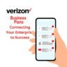 Verizon Business Plans Connecting Your Enterprise to Success